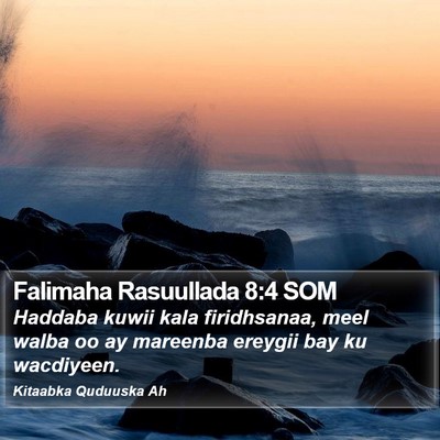 Falimaha Rasuullada 8:4 SOM Bible Verse Image