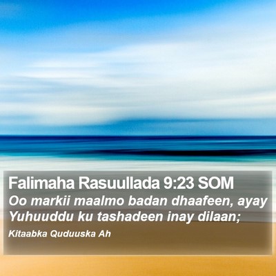 Falimaha Rasuullada 9:23 SOM Bible Verse Image