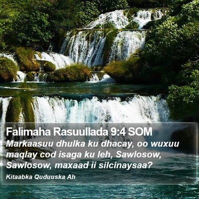 Falimaha Rasuullada 9:4 SOM Bible Verse Image