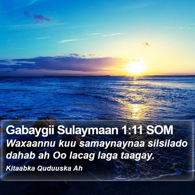 Gabaygii Sulaymaan 1:11 SOM Bible Verse Image