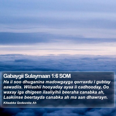 Gabaygii Sulaymaan 1:6 SOM Bible Verse Image