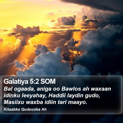 Galatiya 5:2 SOM Bible Verse Image