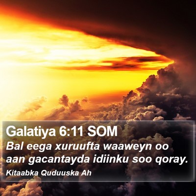 Galatiya 6:11 SOM Bible Verse Image