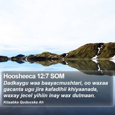 Hoosheeca 12:7 SOM Bible Verse Image