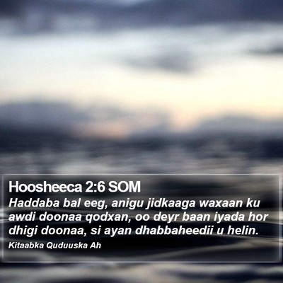 Hoosheeca 2:6 SOM Bible Verse Image