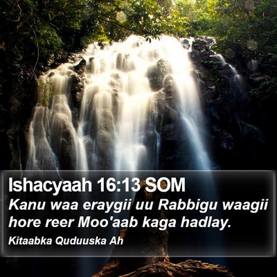 Ishacyaah 16:13 SOM Bible Verse Image