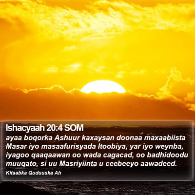 Ishacyaah 20:4 SOM Bible Verse Image