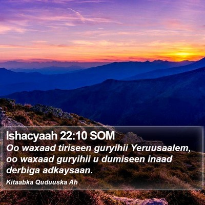 Ishacyaah 22:10 SOM Bible Verse Image