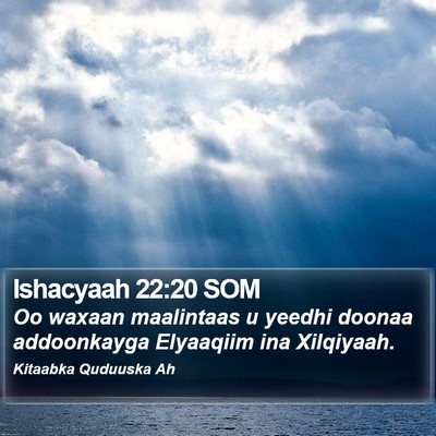 Ishacyaah 22:20 SOM Bible Verse Image