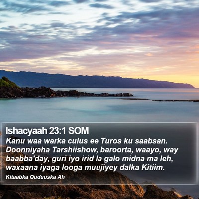Ishacyaah 23:1 SOM Bible Verse Image