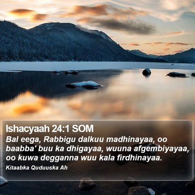 Ishacyaah 24:1 SOM Bible Verse Image