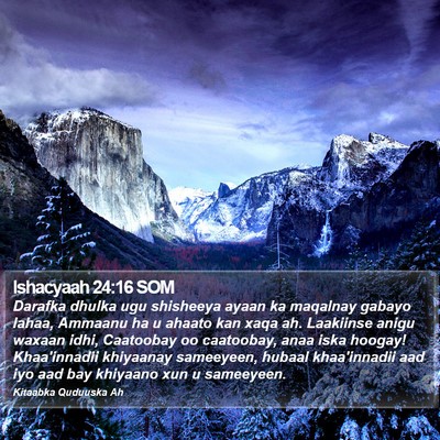 Ishacyaah 24:16 SOM Bible Verse Image