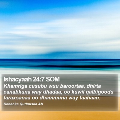 Ishacyaah 24:7 SOM Bible Verse Image