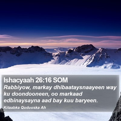 Ishacyaah 26:16 SOM Bible Verse Image