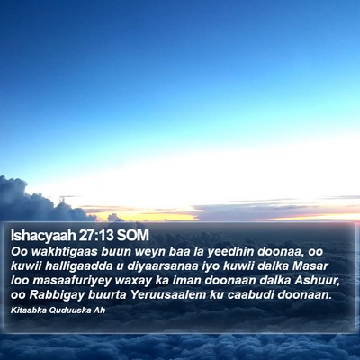 Ishacyaah 27:13 SOM Bible Verse Image