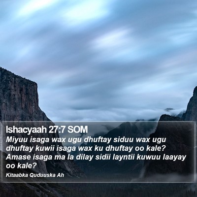Ishacyaah 27:7 SOM Bible Verse Image