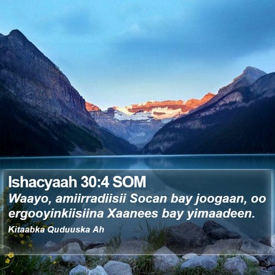 Ishacyaah 30:4 SOM Bible Verse Image