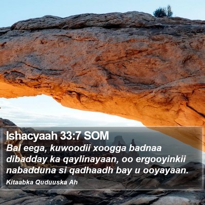Ishacyaah 33:7 SOM Bible Verse Image