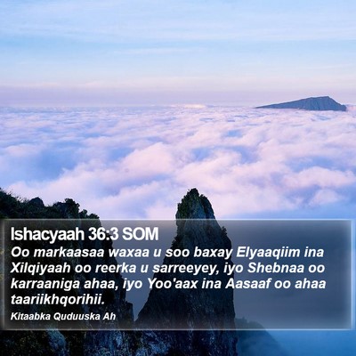 Ishacyaah 36:3 SOM Bible Verse Image
