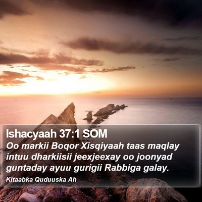Ishacyaah 37:1 SOM Bible Verse Image