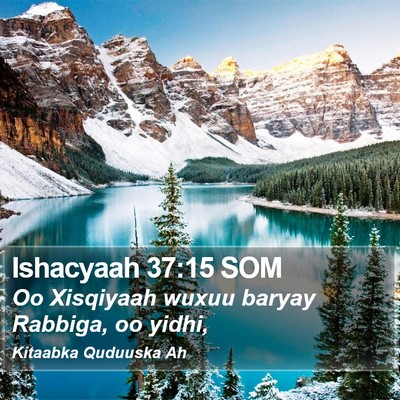 Ishacyaah 37:15 SOM Bible Verse Image