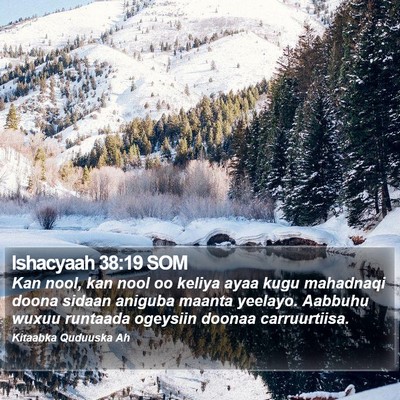 Ishacyaah 38:19 SOM Bible Verse Image