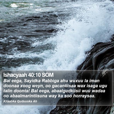 Ishacyaah 40:10 SOM Bible Verse Image