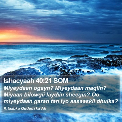Ishacyaah 40:21 SOM Bible Verse Image