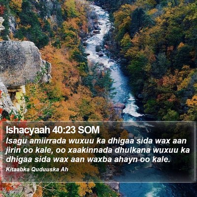 Ishacyaah 40:23 SOM Bible Verse Image