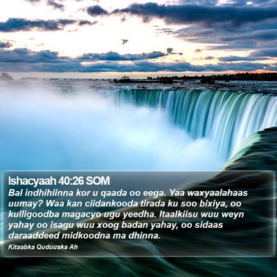 Ishacyaah 40:26 SOM Bible Verse Image