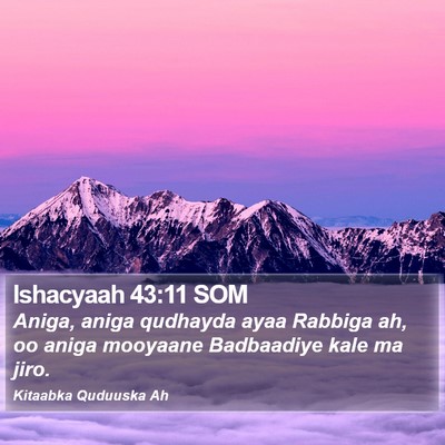 Ishacyaah 43:11 SOM Bible Verse Image
