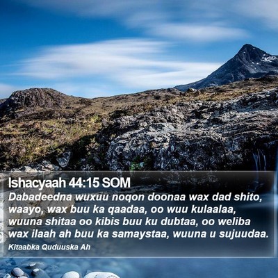 Ishacyaah 44:15 SOM Bible Verse Image