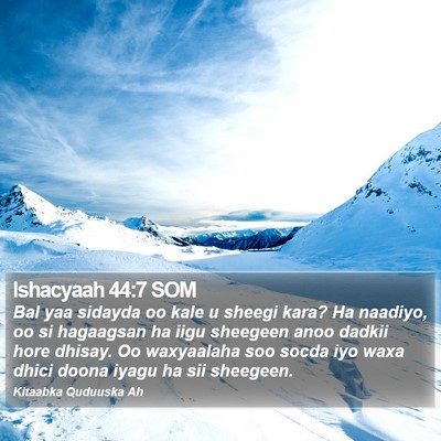 Ishacyaah 44:7 SOM Bible Verse Image