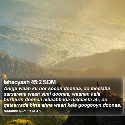 Ishacyaah 45:2 SOM Bible Verse Image
