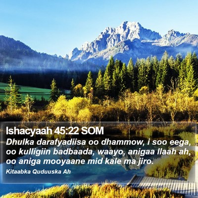 Ishacyaah 45:22 SOM Bible Verse Image