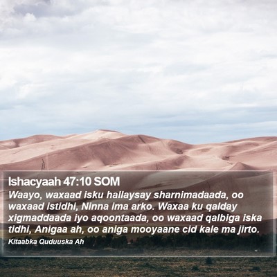 Ishacyaah 47:10 SOM Bible Verse Image