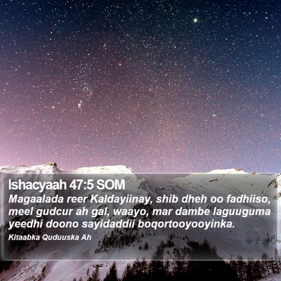 Ishacyaah 47:5 SOM Bible Verse Image