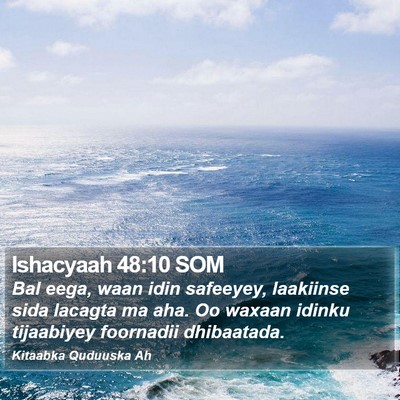 Ishacyaah 48:10 SOM Bible Verse Image