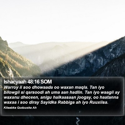 Ishacyaah 48:16 SOM Bible Verse Image