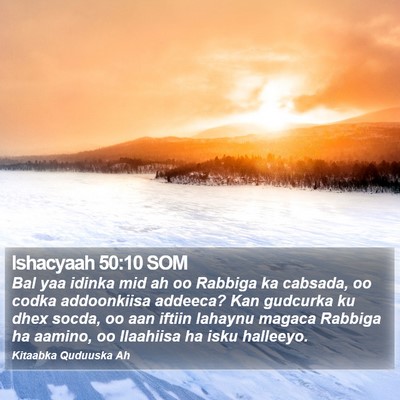 Ishacyaah 50:10 SOM Bible Verse Image
