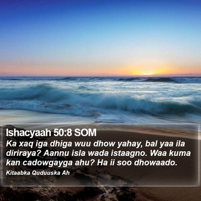 Ishacyaah 50:8 SOM Bible Verse Image