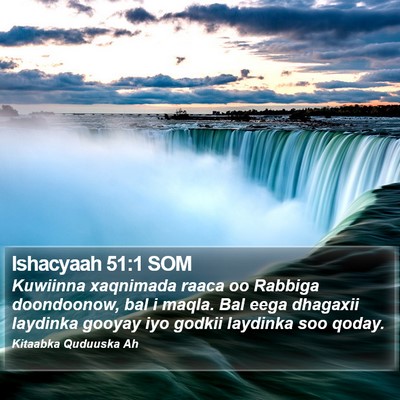 Ishacyaah 51:1 SOM Bible Verse Image