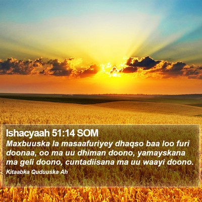 Ishacyaah 51:14 SOM Bible Verse Image
