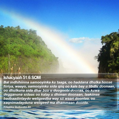 Ishacyaah 51:6 SOM Bible Verse Image