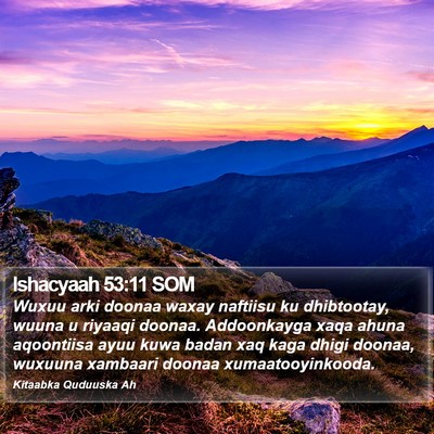 Ishacyaah 53:11 SOM Bible Verse Image
