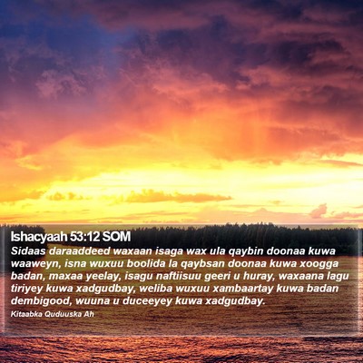 Ishacyaah 53:12 SOM Bible Verse Image