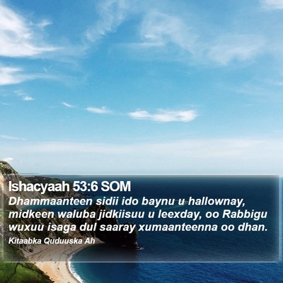 Ishacyaah 53:6 SOM Bible Verse Image