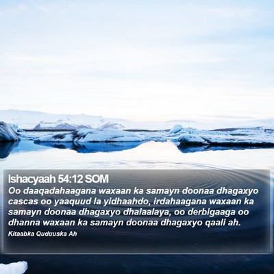 Ishacyaah 54:12 SOM Bible Verse Image