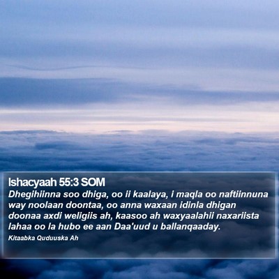 Ishacyaah 55:3 SOM Bible Verse Image