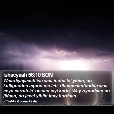 Ishacyaah 56:10 SOM Bible Verse Image
